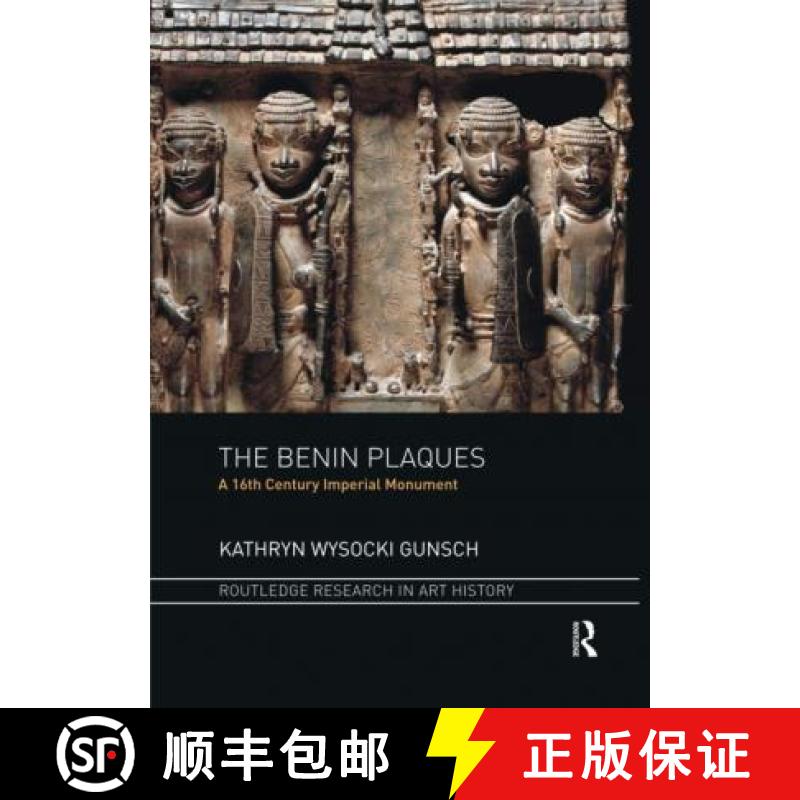 【3-4周达】The Benin Plaques: A 16th Century Imperial Monument [9780367471422]