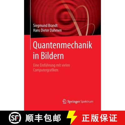 【3-4周达】Quantenmechanik in Bildern : Eine Einführung mit vielen Computergrafiken [9783662463864]