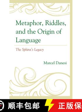 预订 Metaphor, Riddles, and the Origin of Language : The Sphinx's Legacy [9781666918199]