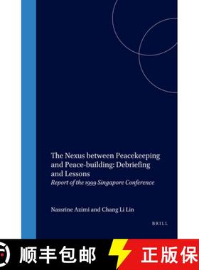 预订 The Nexus Between Peacekeeping and Peace-Building: Debriefing and Lessons: Report of the 1999 Si... [9789041113887]