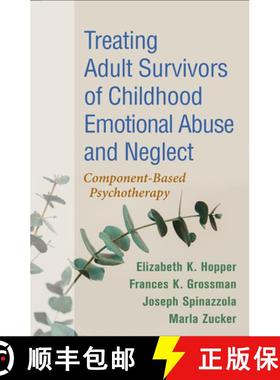【3-4周达】Treating Adult Survivors of Childhood Emotional Abuse and Neglect, Fourth Edition: Compone... [9781462548507]