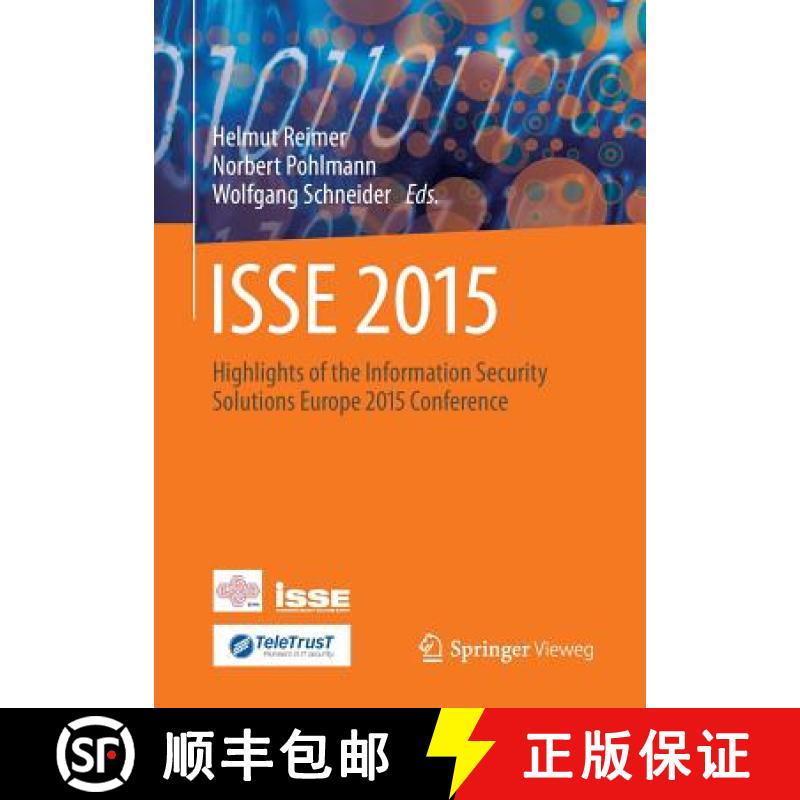 【3-4周达】ISSE 2015 : Highlights of the Information Security Solutions Europe 2015 Conference [9783658109332]