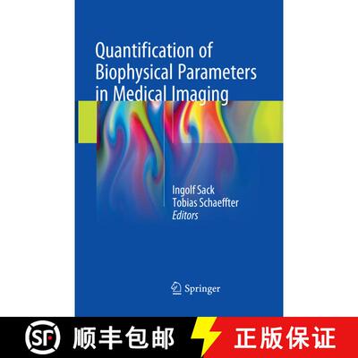 【3-4周达】Quantification of Biophysical Parameters in Medical Imaging [9783030097554]