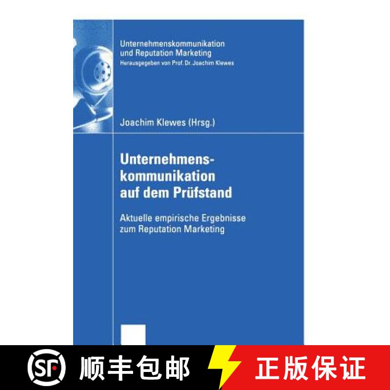【4周达】Unternehmenskommunikation auf dem Prüfstand : Aktuelle empirische Ergebnisse zum Reputation... [9783824408399]