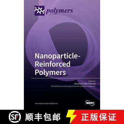 【3-4周达】Nanoparticle-Reinforced Polymers [9783039212835]