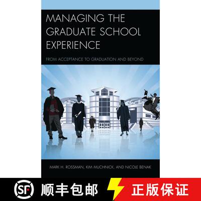 【3-4周达】Managing the Graduate School Experience : From Acceptance to Graduation and Beyond [9781475817942]