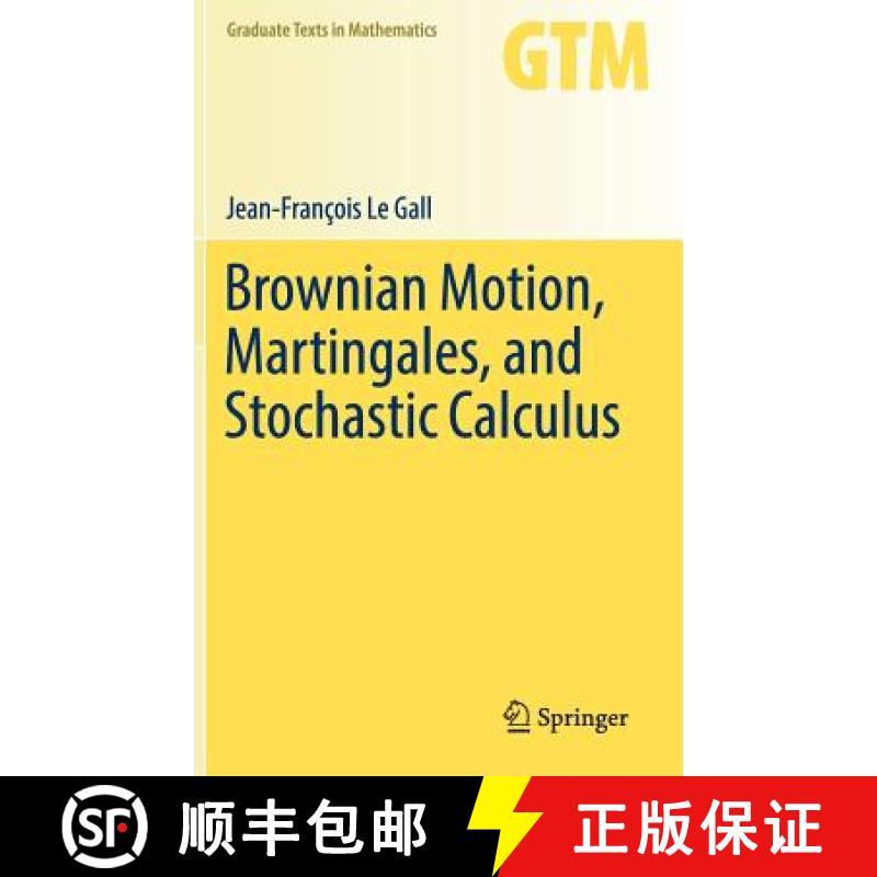 现货 布朗运动、鞅和随机微积分 Brownian Motion, Martingales, and Stochastic Calculus [9783319310886]