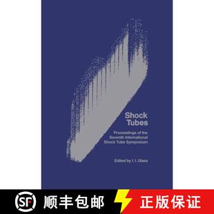 【3-4周达】Shock Tubes : Proceedings of the Seventh International Shock Tube Symposium held at Univer... [9781487599041]