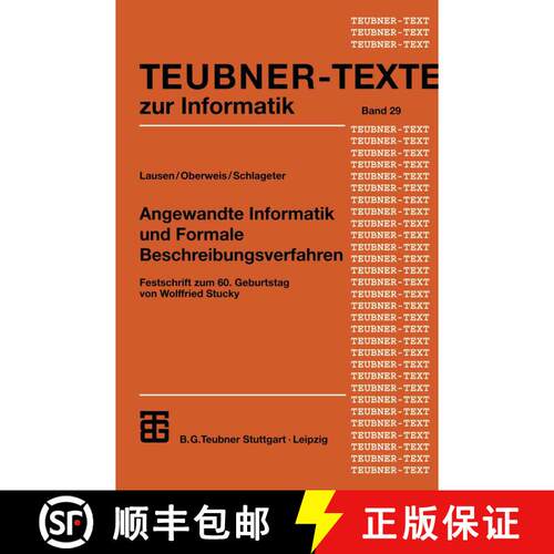 【3-4周达】Angewandte Informatik und Formale Beschreibungsverfahren : Festschrift zum 60. Geburtstag ... [9783519003120]