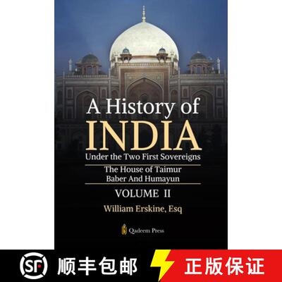 【3-4周达】A History of India Under the Two First Sovereigns - Vol 2: The House of Taimur: Baber And ... [9789366089935]