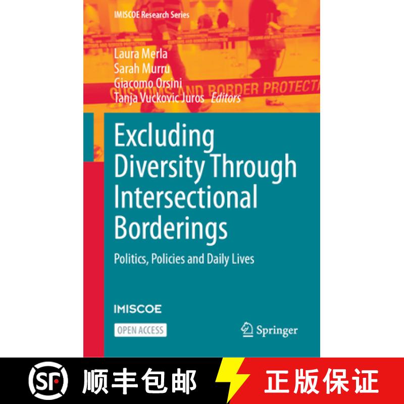 【3-4周达】Excluding Diversity Through Intersectional Borderings: Politics, Policies and Daily Lives [9783031656224]