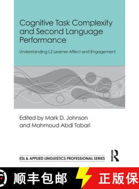 【3-4周达】Cognitive Task Complexity and Second Language Performance: Understanding L2 Learner Affect... [9781032815145]