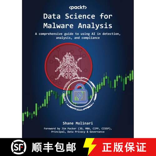 预订 Data Science for Malware Analysis: A comprehensive guide to using AI in detection, analysis, and... [9781804618646]