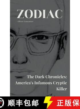 【3-4周达】Zodiac  The Dark Chronicles: America's Infamous Cryptic Killer [9798223451464]
