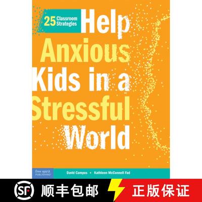 【3-4周达】Help Anxious Kids in a Stressful World: 25 Classroom Strategies [9798885543262]