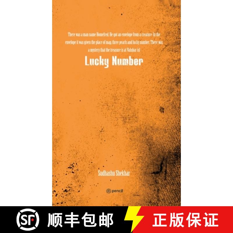 【2-3周达】Lucky Number: There was a man name Homefred. He got an envelope from a creature. In the en... [9789356103030]