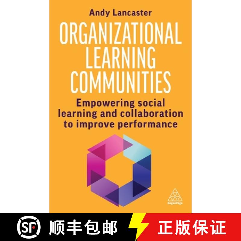 【3-4周达】Organizational Learning Communities: Empowering Social Learning and Collaboration to Impro... [9781398615496]