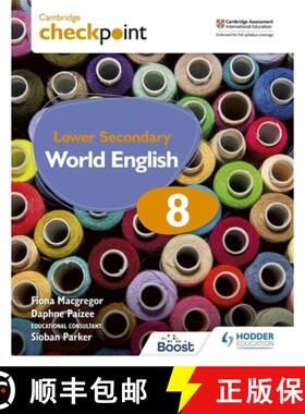 Cambridge Checkpoint Lower Secondary World English Student's Book 8: Hodder Education Group [9781398311428]