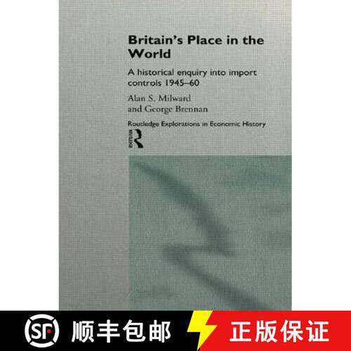 【3-4周达】精装 Britain's Place in the World : Import Controls 1945-60 [9780415139373]