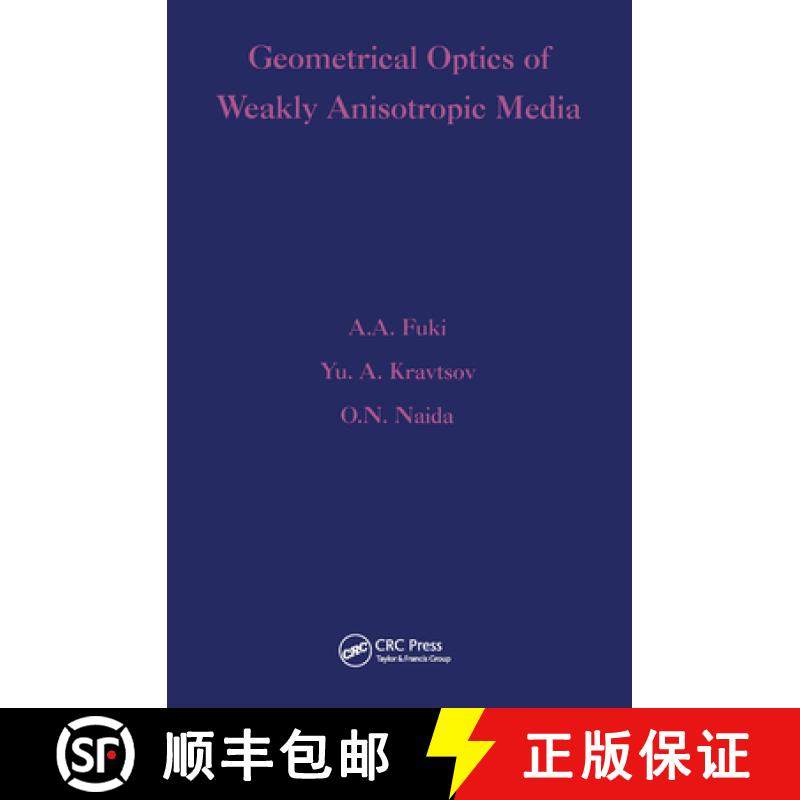 【3-4周达】Geometrical Optics of Weakly Anisotropic Media [9780367455798]
