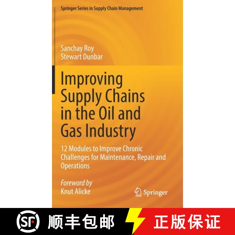 【3-4周达】Improving Supply Chains in the Oil and Gas Industry : 12 Modules to Improve Chronic Challe... [9783030950651]