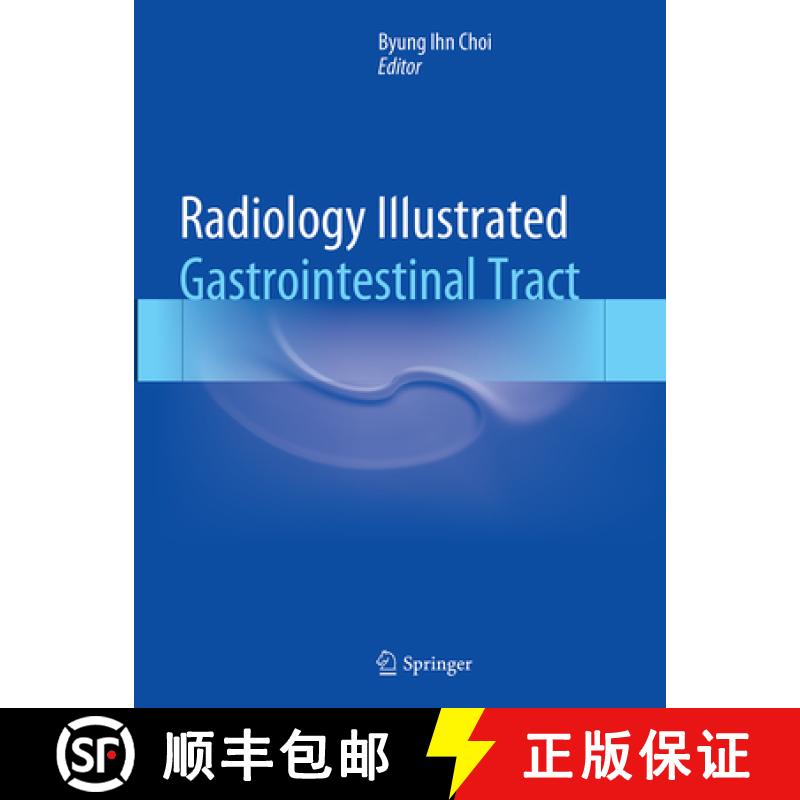 【3-4周达】Radiology Illustrated: Gastrointestinal Tract [9783662514962]