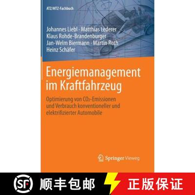 【3-4周达】Energiemanagement im Kraftfahrzeug: Optimierung von CO2-Emissionen und Verbrauch konventio... [9783658044503]