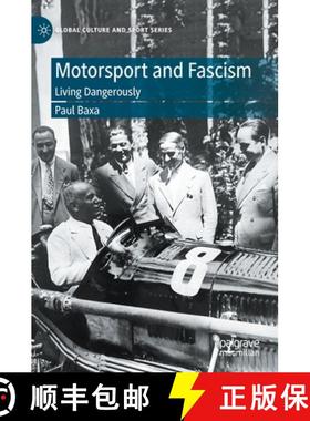 【3-4周达】Motorsport and Fascism : Living Dangerously [9783030979669]