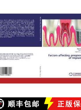 预订 Factors affecting prognosis of implants [9786202015806]