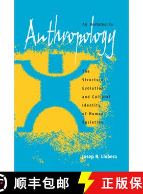 【3-4周达】精装 An Invitation to Anthropology: The Structure, Evolution and Cultural Identity of Huma... [9781571815972]