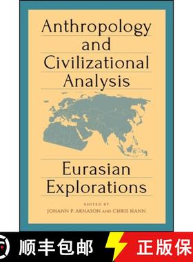 【3-4周达】Anthropology and Civilizational Analysis : Eurasian Explorations [9781438469409]