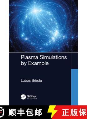 【3-4周达】Plasma Simulations by Example [9781138342323]