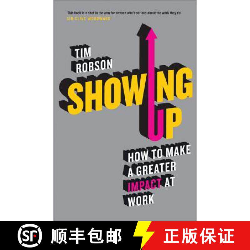 【3-4周达】Showing Up - How To Make A Greater Impact At Work [Wiley经管] [9780857085412]