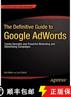 预订 The Definitive Guide to Google AdWords : Create Versatile and Powerful Marketing and Advertising... [9781430240143]