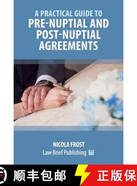 【3-4周达】A Practical Guide to Pre-Nuptial and Post-Nuptial Agreements [9781913715175]