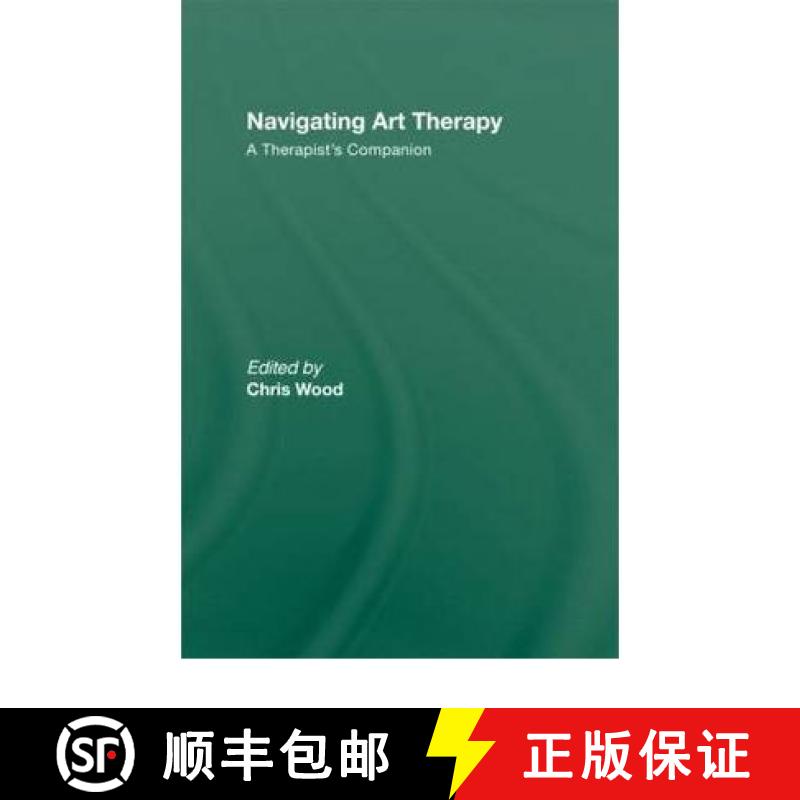【3-4周达】Navigating Art Therapy: A Therapist's Companion [9780415223188]