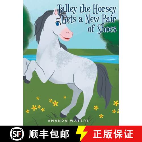 【3-4周达】精装 Talley the Horsey Gets a New Pair of Shoes [9798887316314]