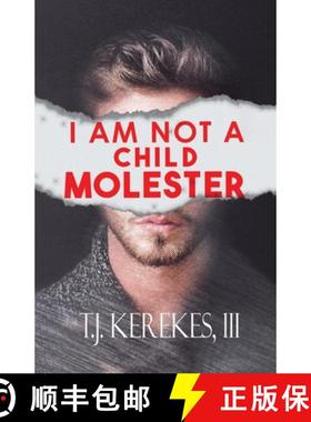 预订 I Am Not A Child Molester [9781964488097]