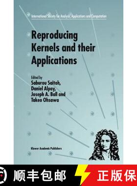 【3-4周达】Reproducing Kernels and Their Applications [9781441948090]