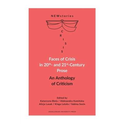 【4周达】Faces of Crisis in 20th- And 21st-Century Prose: An Anthology of Criticism [9788323348818]