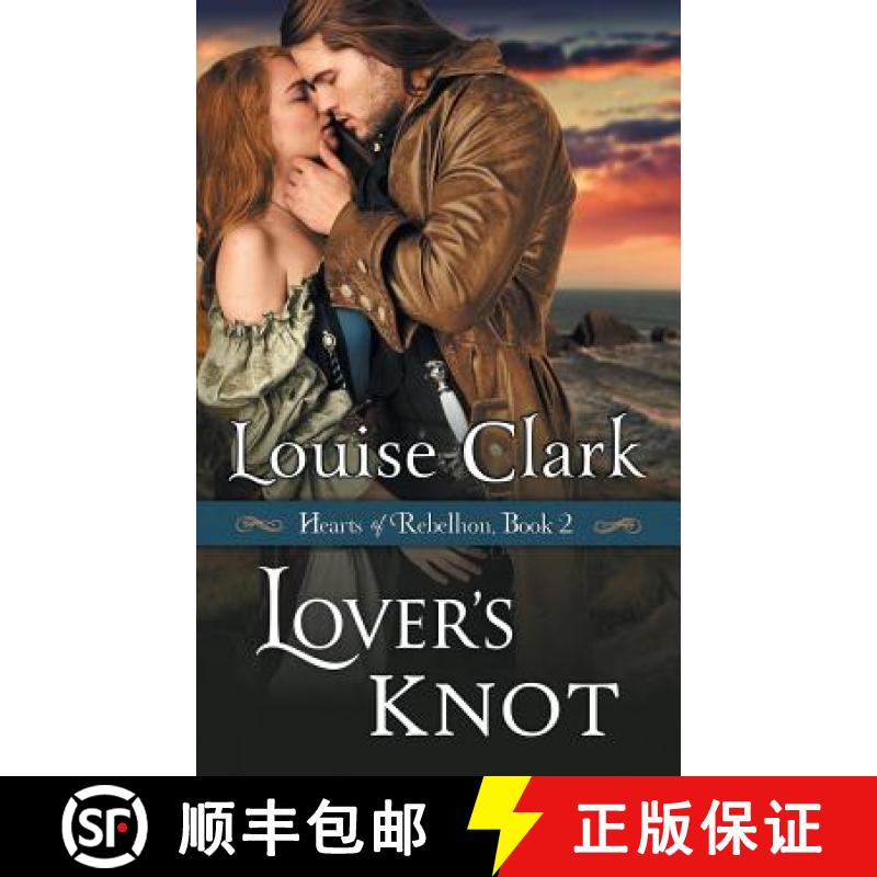 【3-4周达】Lover's Knot (Hearts of Rebellion Series, Book 2) [9781614177746]