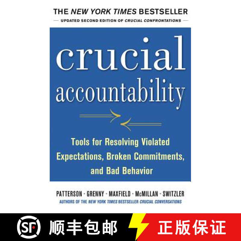 Crucial Accountability: Tools for Resolving Violated Expectations, Broken Commitments, and Bad Behavi... [9780071829311]