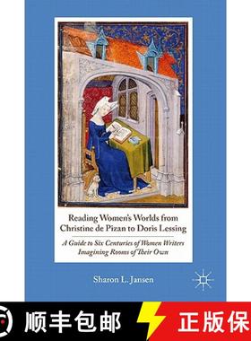 【3-4周达】Reading Women's Worlds from Christine de Pizan to Doris Lessing: A Guide to Six Centuries ... [9780230110663]