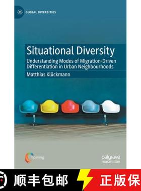 【3-4周达】Situational Diversity : Understanding Modes of Migration-Driven Differentiation in Urban N... [9783030547905]