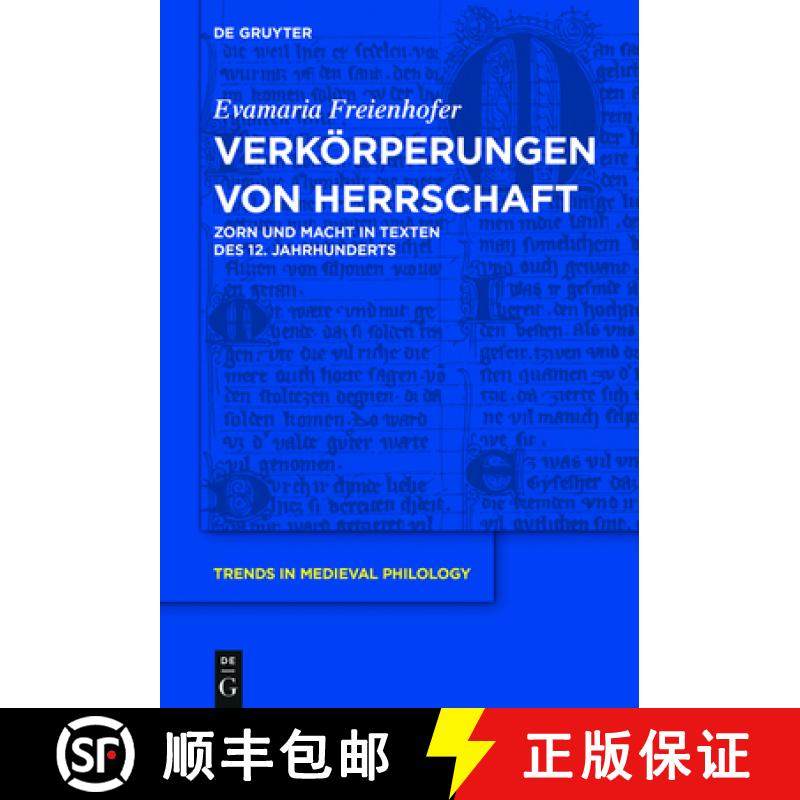 预订 Verkörperungen von Herrschaft：Zorn und Macht in Texten des 12. Jahrhunderts [9783110470833]