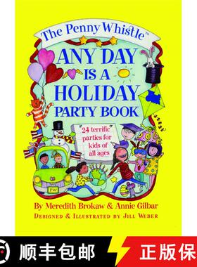 【3-4周达】The Penny Whistle Any Day Is A Holiday Book [9781476766928]