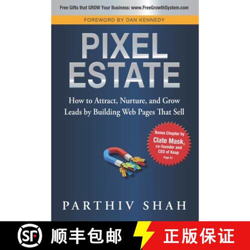 【3-4周达】Pixel Estate: How to Attract, Nurture, and Grow Leads by Building Web Pages That Sell [9780990505952]