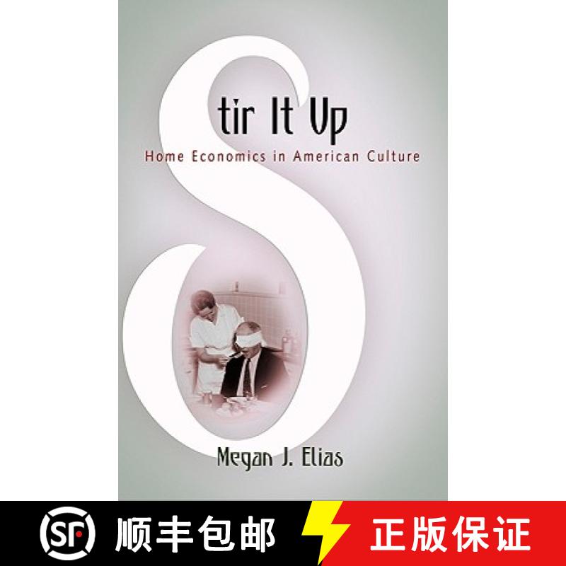 【3-4周达】Stir It Up: Home Economics in American Culture [9780812221213]