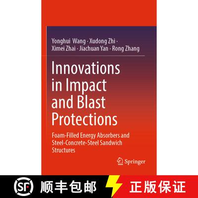 【3-4周达】Innovations in Impact and Blast Protections: Foam-Filled Energy Absorbers and Steel-Concre... [9789811943775]