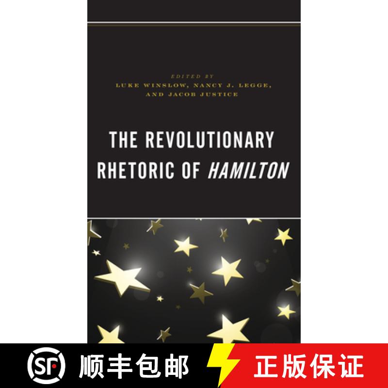 【3-4周达】The Revolutionary Rhetoric of Hamilton [9781666914467]